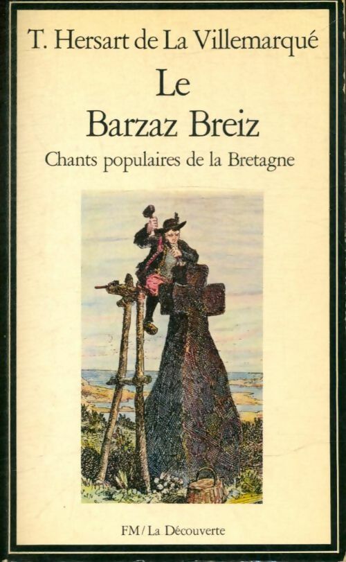 Le Barzhaz Breizh - T. Hersart de la Villemarqué - Livre