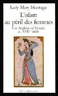 Livrenpoche : L'Islam au péril des femmes - Lady Mary Montagu - Livre