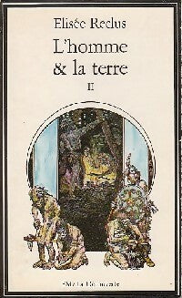 Livrenpoche : L'homme et la terre Tome II - Elisée Reclus - Livre