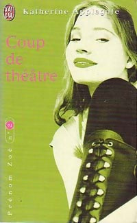 Livrenpoche : Prénom Zoé Tome II : Coup de théâtre - Katherine Alice Applegate - Livre