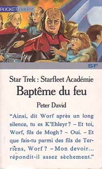 Livrenpoche : Star Trek, La nouvelle Génération : Starfleet Académie Tome II : Baptême du feu - Peter David - Livre
