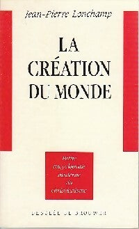 Livrenpoche : La création du monde - Jean-Pierre Lonchamp - Livre