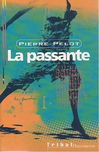 Livrenpoche : La passante - Pierre Pelot - Livre