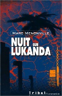 Livrenpoche : Nuit sur Lukanda - Marc Menonville - Livre