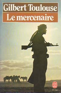 Livrenpoche : Le mercenaire - Gilbert Toulouse - Livre