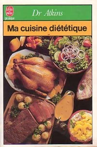 Livrenpoche : Ma cuisine diététique - Docteur Atkins - Livre