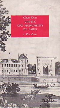 Livrenpoche : Visites aux monuments de Paris Tome II : Rive droite - Claude Vallée - Livre