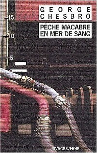 Livrenpoche : Pêche macabre en mer de sang - George Chesbro - Livre