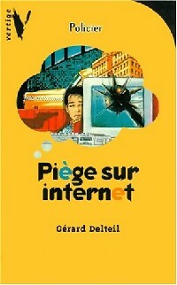 Livrenpoche : Piège sur Internet - Gérard Delteil - Livre