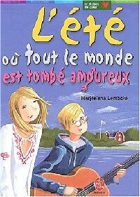 Livrenpoche : L'été où tout le monde est tombé amoureux - Marjaleena Lembcke - Livre