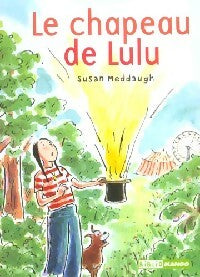 Livrenpoche : Le chapeau de Lulu - Susan Meddaugh - Livre