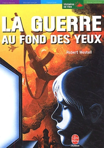 Livrenpoche : La guerre au fond des yeux - Robert Westall - Livre