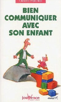 Livrenpoche : Bien communiquer avec son enfant - Christel Petitcollin - Livre