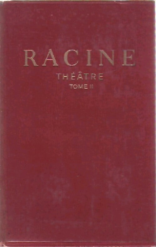 Livrenpoche : Théâtre Tome II - Jean Racine - Livre