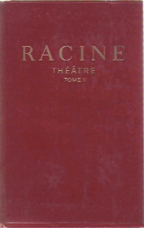 Théâtre Tome II - Jean Racine -  Collection du Flambeau - Livre