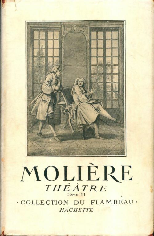 Livrenpoche : Théâtre Tome III - Molière - Livre