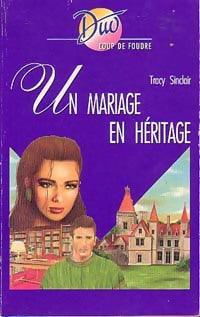 Livrenpoche : Un mariage en héritage - Tracy Sinclair - Livre