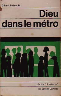 Livrenpoche : Dieu dans le métro - Gilbert Le Mouël - Livre
