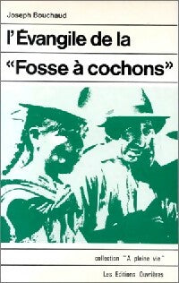Livrenpoche : L'Evangile de la Fosse à cochons - Joseph Bouchaud - Livre