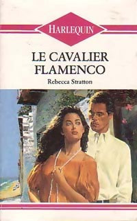 Livrenpoche : Le cavalier flamenco - Rebecca Stratton - Livre