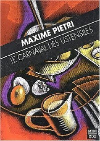 Livrenpoche : Le carnaval des ustensiles - Maxime Pietri - Livre