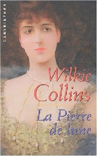 Livrenpoche : La pierre de lune - William Wilkie Collins - Livre