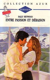 Livrenpoche : Entre passion et déraison - Sally Heywood - Livre