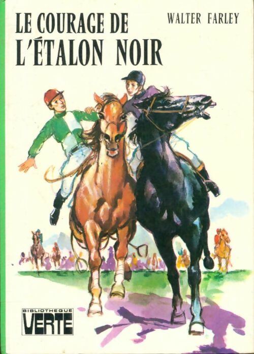 Livrenpoche : Le courage de l'étalon noir - Walter Farley - Livre