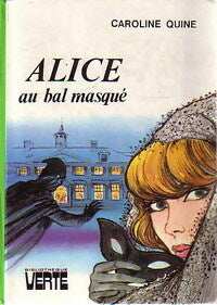Alice au bal masqué - Quine C. -  Bibliothèque verte (3ème série) - Livre