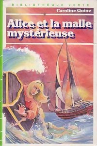 Livrenpoche : Alice et la malle mystérieuse - Caroline Quine - Livre