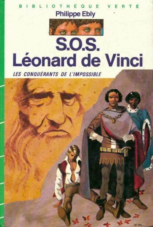 Les conquérants de l'impossible Tome XII : S.O.S. Léonard de Vinci - Philippe Ebly - Livre