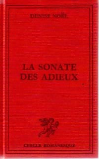 Livrenpoche : La sonate des adieux - Denise Noël - Livre