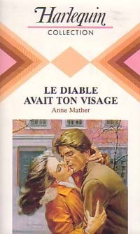 Livrenpoche : Le diable avait ton visage - Anne Mather - Livre