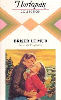 Livrenpoche : Briser le mur - Amanda Carpenter - Livre