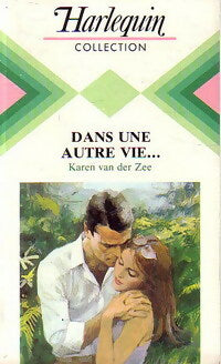 Livrenpoche : Dans une autre vie - Karen Van der Zee - Livre