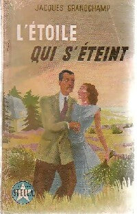 Livrenpoche : L'étoile qui s'éteint - Jacques Grandchamp - Livre
