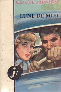 Livrenpoche : Lune de miel - Claude Jaunière - Livre