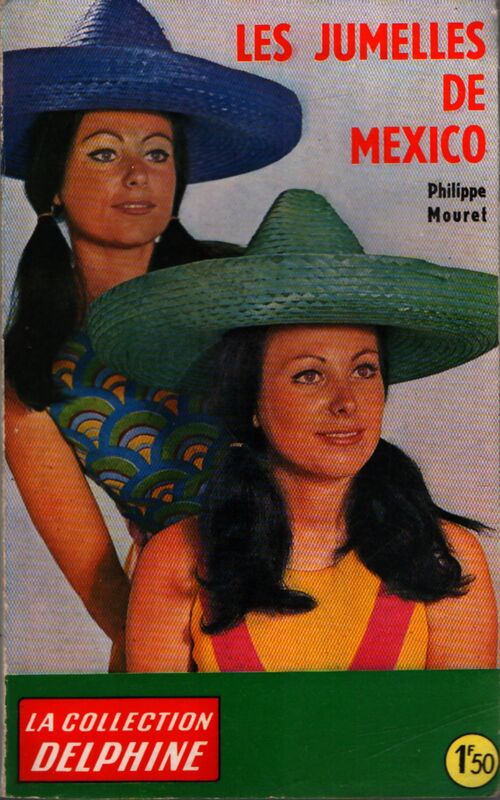 Les jumelles de Mexico - Philippe Mouret - Livre