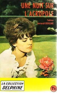 Une nuit sur l'Acropole - Sabine Bernard-Derosne - Livre