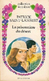 Livrenpoche : La prisonnière du désert - Patrick Saint-Laurent - Livre