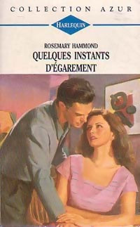 Livrenpoche : Quelques instants d'égarement - Rosemary Hammond - Livre