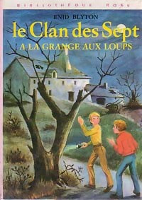 Livrenpoche : Le Clan des Sept à la grange aux loups - Enid Blyton - Livre