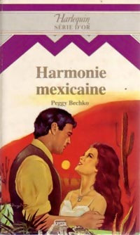 Livrenpoche : Harmonie mexicaine - Peggy Bechko - Livre