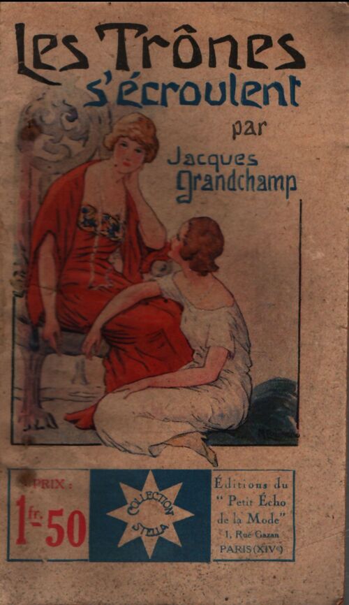 Les trônes s'écroulent - Jacques Granchamp - Livre