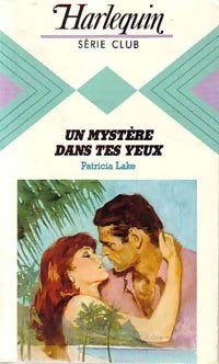 Livrenpoche : Un mystère dans tes yeux - Patricia Lake - Livre