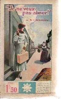 Livrenpoche : Je ne veux pas aimer ! - H.A. Dourliac - Livre