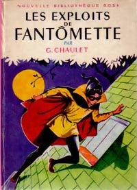 Les exploits de Fantômette - Georges Chaulet - Livre