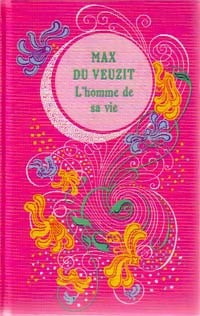 Livrenpoche : L'homme de sa vie - Max Du Veuzit - Livre