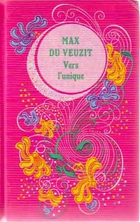 Vers l'unique - Max Du Veuzit - Livre