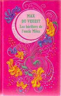 Livrenpoche : Les héritiers de l'oncle Milex - Max Du Veuzit - Livre